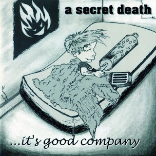 A Secret Death : ...It's Good Company
